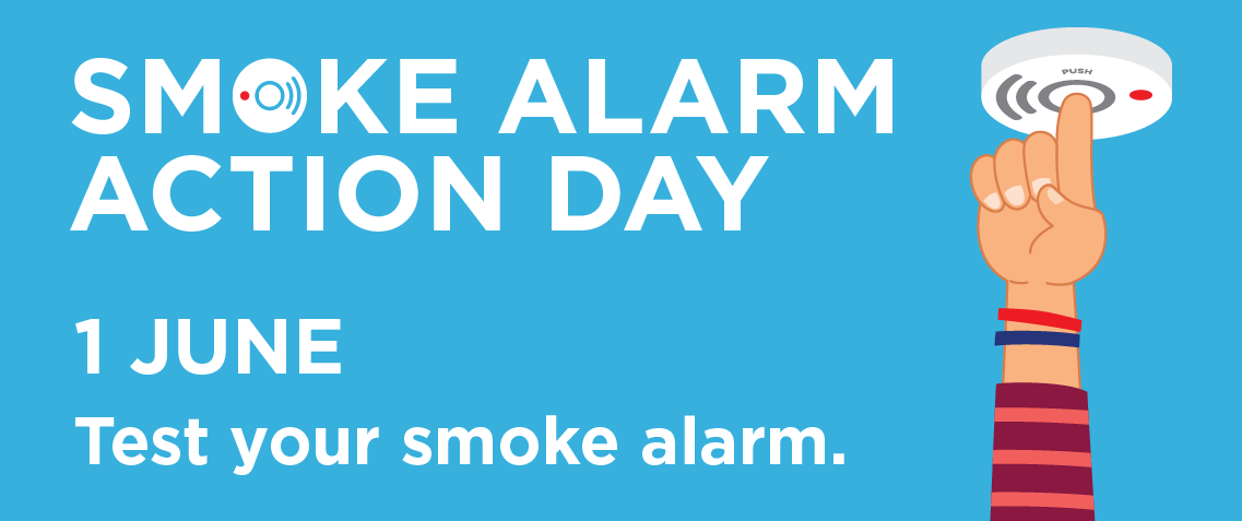 1 June - Smoke Alarm Action Day